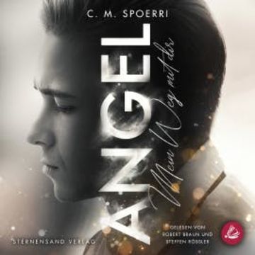 Angel (Band 2): Mein Weg mit dir audiobook, C. M. Spoerri
