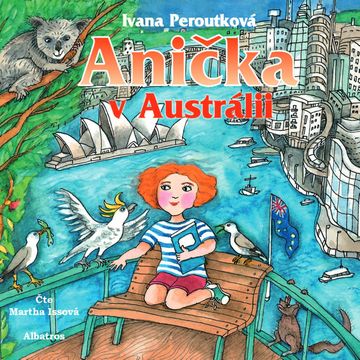 Anička v Austrálii audiobook, Ivana Peroutková