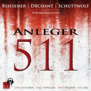 Anleger 511 audiobook, Klaus Maria Dechant