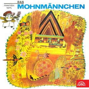 Das Mohnmännchen, František Nepil