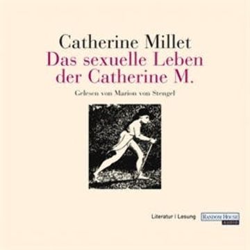Das sexuelle Leben der Catherine M. audiobook, Catherine Millet
