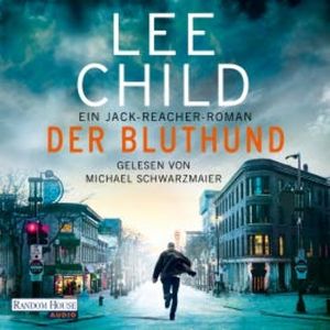 Der Bluthund, Lee Child
