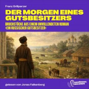 Der Morgen eines Gutsbesitzers, Leo Tolstoy