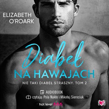 Diabeł na Hawajach. Nie taki diabeł straszny audiobook, Elizabeth O'Roark