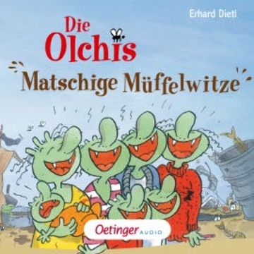 Die Olchis. Matschige Müffelwitze audiobook, Erhard Dietl