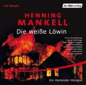 Die weiße Löwin (Kurt Wallander - Die Kriminalromane 3), Henning Mankell