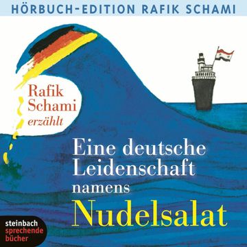 Eine deutsche Leidenschaft namens Nudelsalat audiobook, Rafik Schami