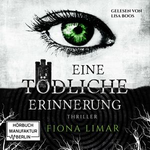 Eine toedliche Erinnerung (Iris Forster 1), Fiona Limar