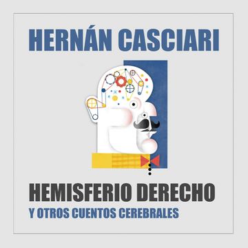 El Hemisferio Derecho audiobook, Hernán Casciari