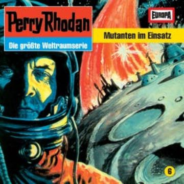 Folge 06: Mutanten im Einsatz audiobook, H.G. Francis