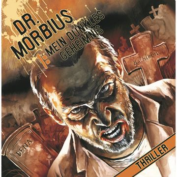 Mein dunkles Geheimnis (Dr. Morbius 1) audiobook, Markus Auge
