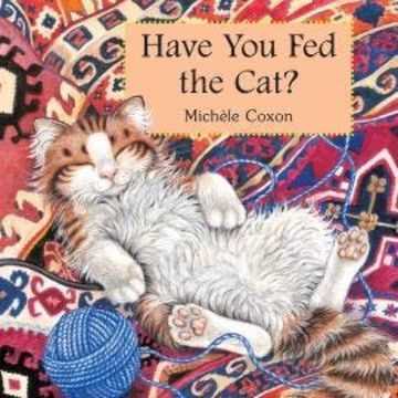 Have You Fed the Cat? (Unabridged) audiobook, Michele Coxon