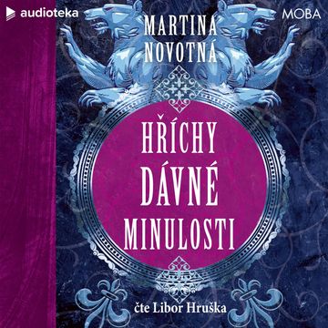 Hříchy dávné minulosti audiobook, Martina Novotná