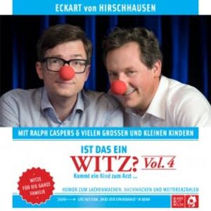 Ist das ein Witz? Kommt ein Kind zum Arzt …, Eckart von Hirschhausen