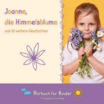 Joanne, die Himmelsblume und 10 weitere Geschichten audiobook, Traditional