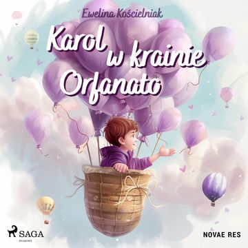 Karol w krainie Orfanato audiobook, Ewelina Kościelniak