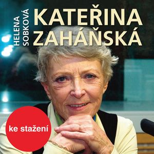 Helena Sobková: Kateřina Zaháňská, Helena Sobková