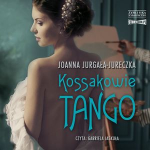 Kossakowie. Tango, Joanna Jurgała-Jureczka