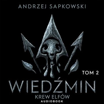 Krew elfów. Tom 2, Andrzej Sapkowski