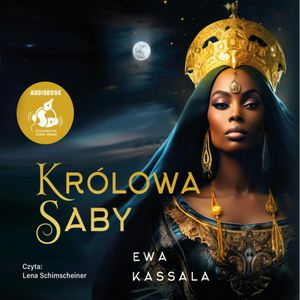 Królowa Saby, Ewa Kassala
