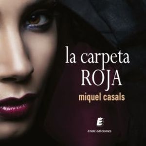 La carpeta roja, Miquel Casals