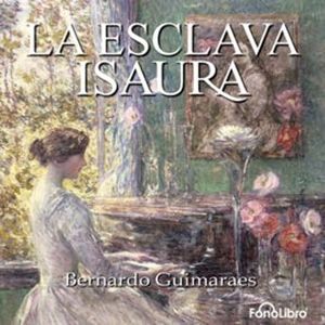 La Esclava Isaura, Bernardo Guimaraes