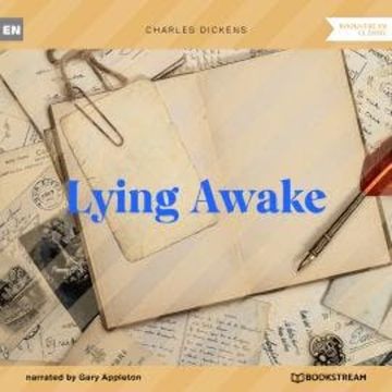 Lying Awake (Unabridged) audiobook, Charles Dickens
