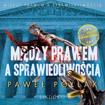 Między prawem a sprawiedliwością. Tom 2 audiobook, Paweł Pollak