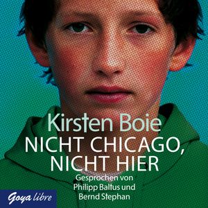 Nicht Chicago. Nicht hier., Kirsten Boie