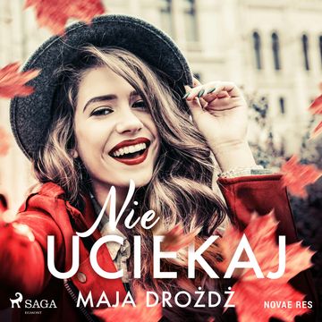 Nie uciekaj audiobook, Maja Drożdż