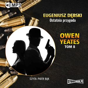 Owen Yeates tom 8. Ostatnia przygoda, Eugeniusz Dębski