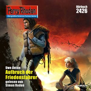 Perry Rhodan 2426: Aufbruch der Friedensfahrer, Uwe Anton