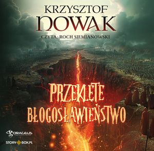 Przeklęte Błogosławieństwo, Krzysztof Nowak