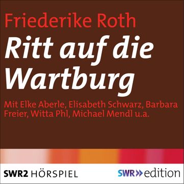 Ritt auf die Wartburg audiobook, Friederike Roth
