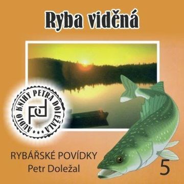 Ryba viděná audiobook, Petr Doležal