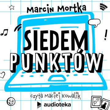 Siedem punktów audiobook, Marcin Mortka