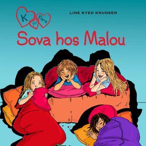 Sova hos Malou - K för Klara 4, Line Kyed Knudsen