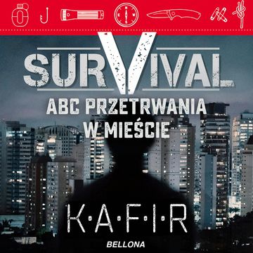 Survival. ABC przetrwania w mieście audiobook, Kafir