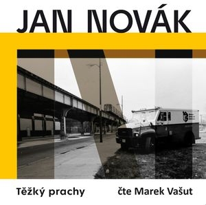 Těžký prachy, Jan Novák