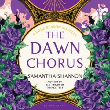 The Dawn Chorus audiobook, Samantha Shannon