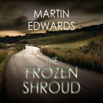 The Frozen Shroud, The audiobook, Martin Edwards