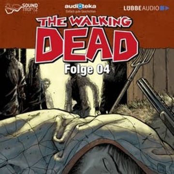 The Walking Dead, Folge 04 audiobook, Robert Kirkman