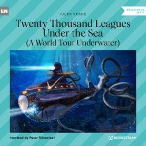 Twenty Thousand Leagues Under the Sea - A World Tour Underwater (Unabridged), Jules Verne