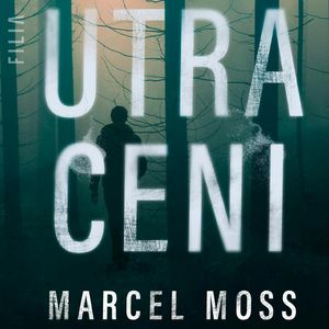 Utraceni, Marcel Moss