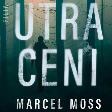 Utraceni, Marcel Moss