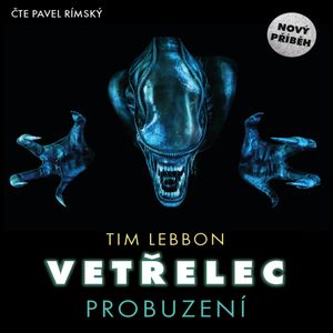 Vetřelec - Probuzení, Tim Lebbon