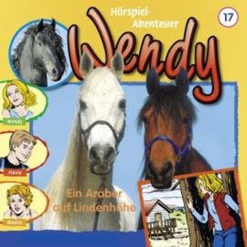 Wendy, Folge 17: Ein Araber auf Lindenhöhe audiobook, H. G. Franciskowsky