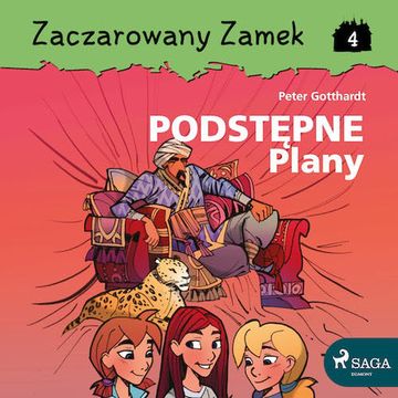 Zaczarowany Zamek 4 - Podstępne Plany audiobook, Peter Gotthardt