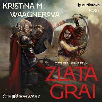 Zlatá grai audiobook, Kristina M. Waagnerová