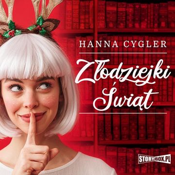 Złodziejki Świąt audiobook, Hanna Cygler